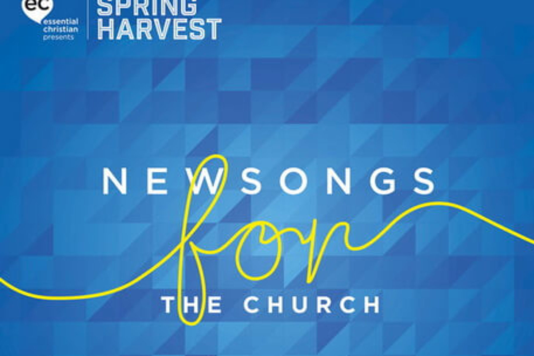 Spring Harvest – Newsongs for the Church