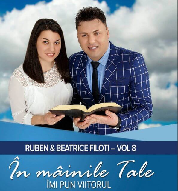 Ruben si Beatrice Filoti - In maini mainile Tale imi pun viitorul