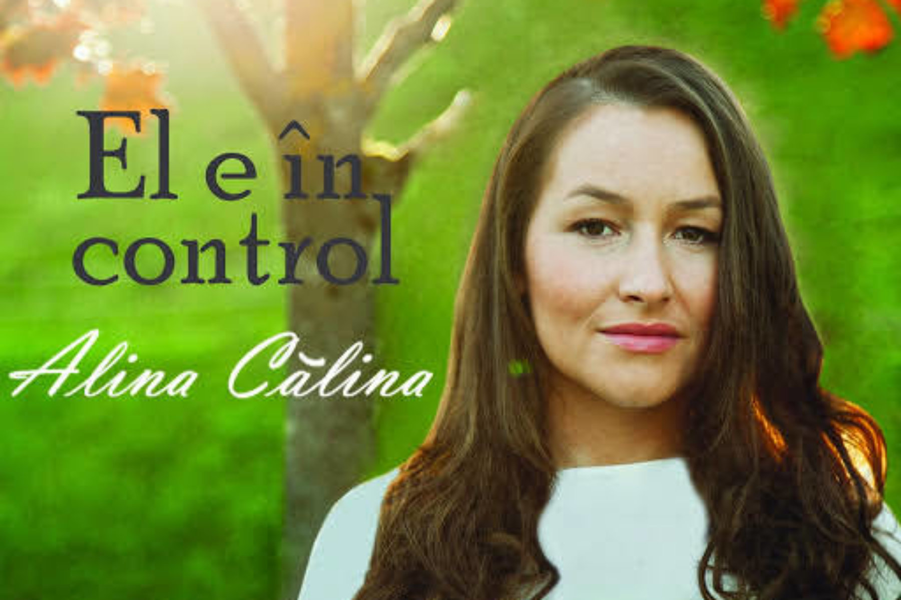 Alina Calina – El e in control